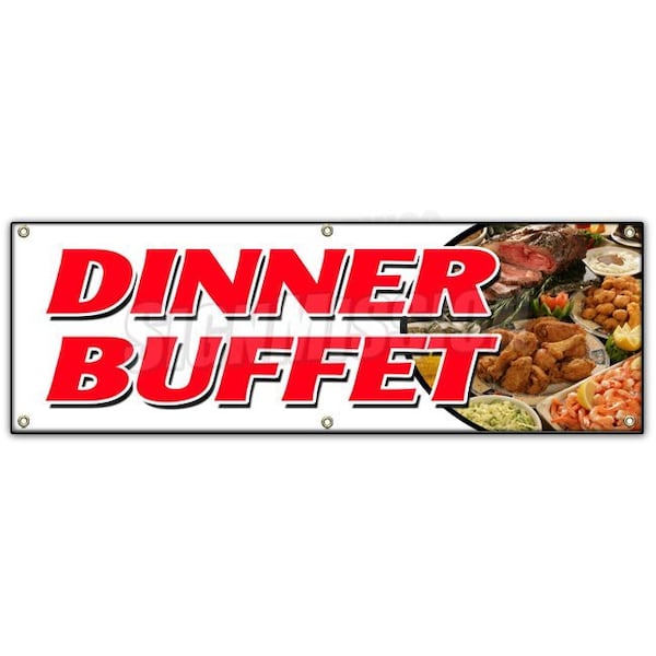DINNER BUFFET BANNER SIGN ayce all eat chicken beef ribs desserts food